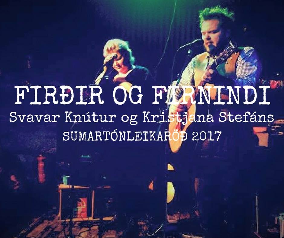 Svavar Knútur og Kristjana Stefánsdóttir
