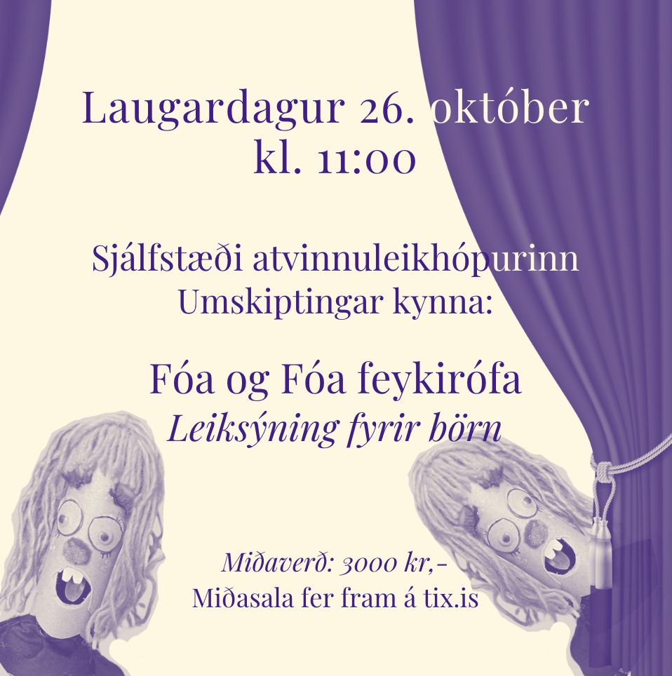 Leiksýning fyrir börn - Fóa og Fóa Feykirófa