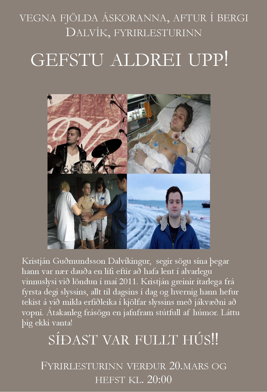 Gefstu aldrei upp! í annað sinn í Bergi