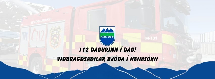 112 Dagurinn í Dalvíkurbyggð - viðbragðsaðilar bjóða í heimsókn
