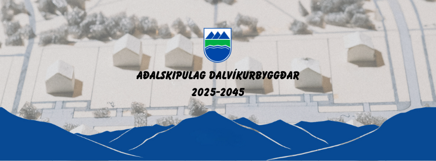 Aðalskipulag Dalvíkurbyggðar 2025-2045