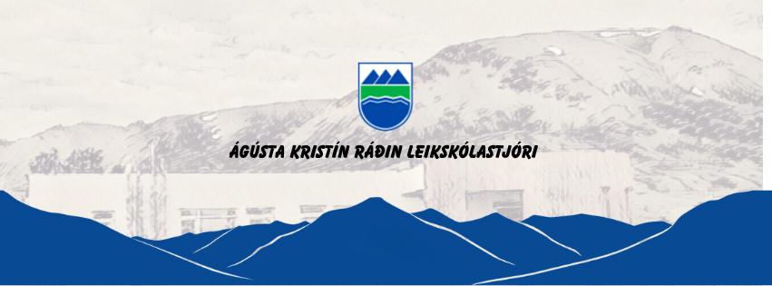 Ágústa Kristín Bjarnadóttir ráðin leikskólastjóri