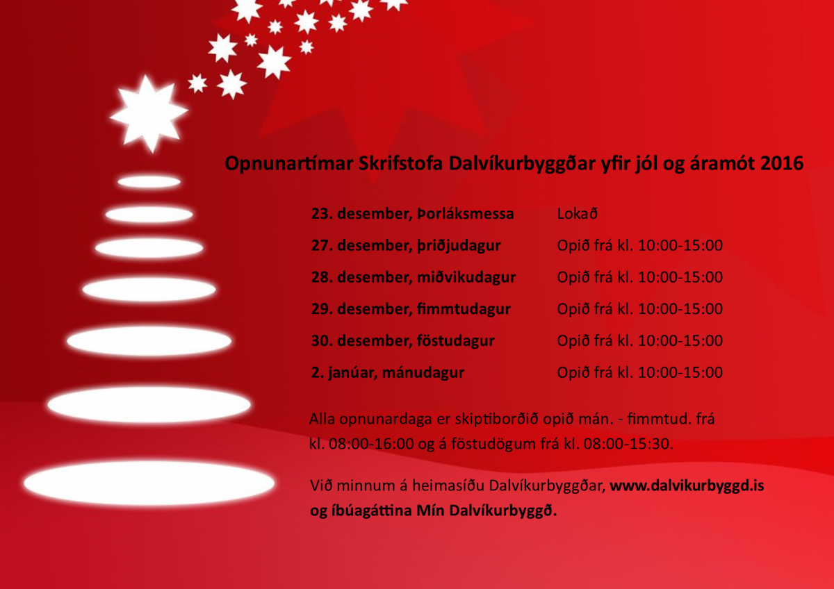 Opnunartímar Skrifstofa Dalvíkurbyggðar yfir jól og áramót 2016