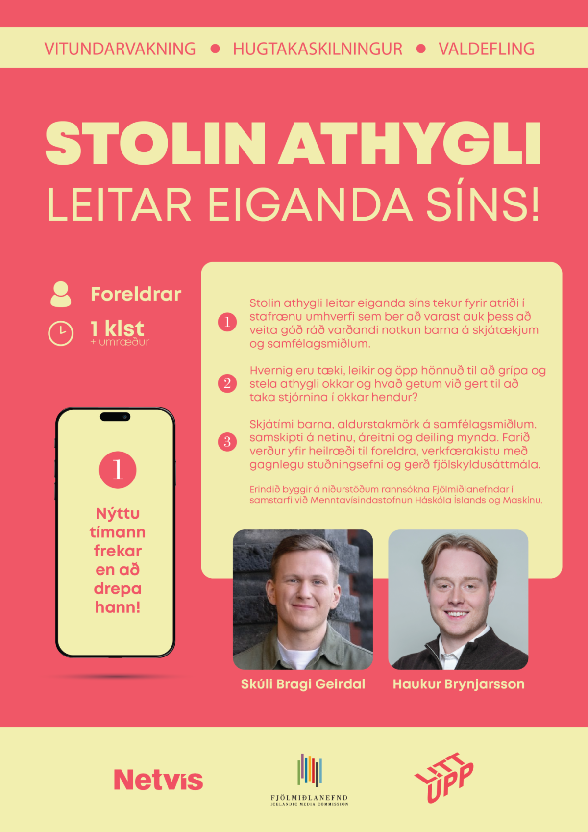 Stolin athygli leitar eiganda síns!