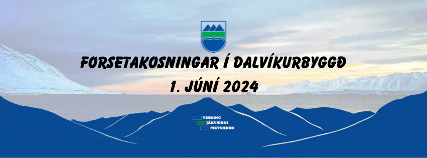 Forsetakosningar í Dalvíkurbyggð 1. júní 2024