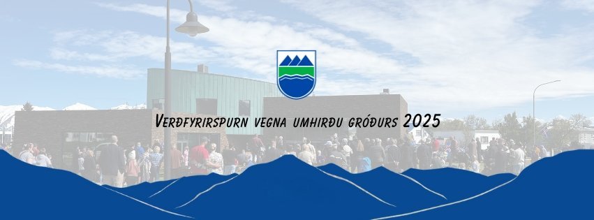 Verðfyrirspurn vegna umhirðu gróðurs 2025