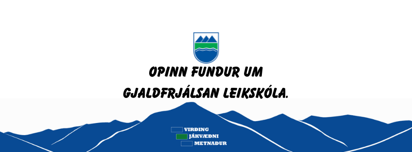 Opinn fundur um gjaldfrjálsan leikskóla.