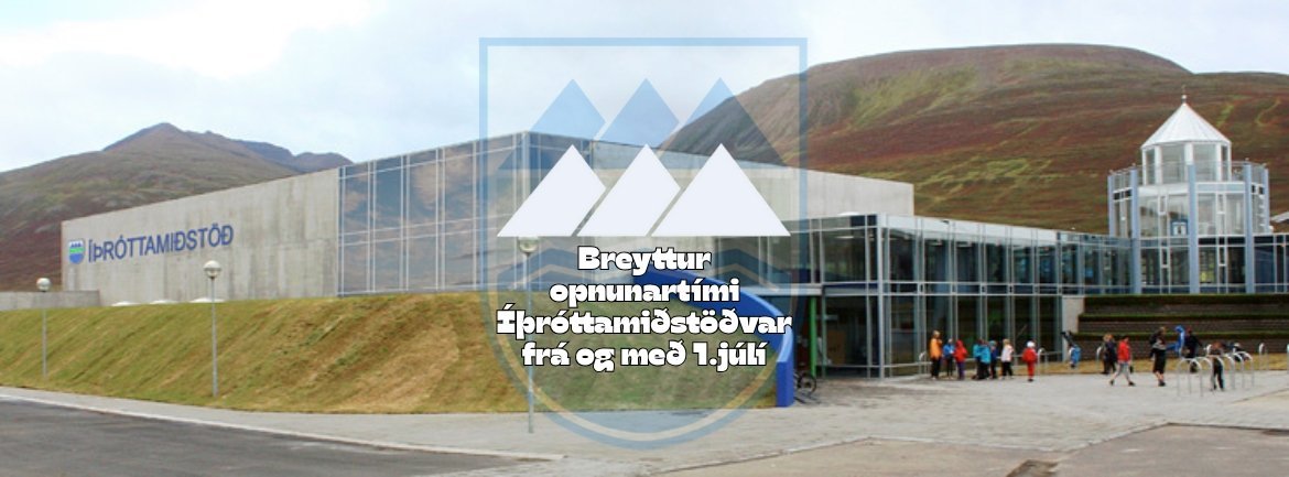Breyttur opnunartími íþróttamiðstöðvar Dalvíkurbyggðar frá 1. júlí