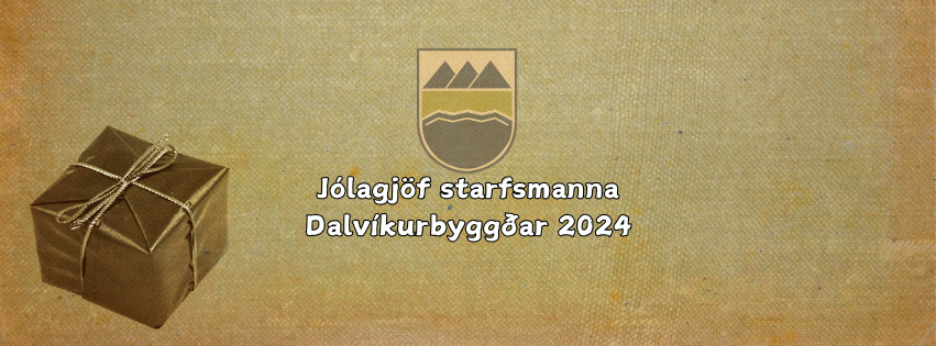 Jólagjöf starfsmanna Dalvíkurbyggðar 2024