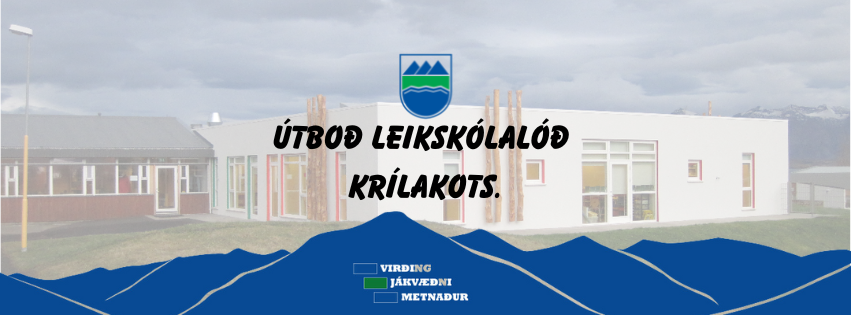 Útboð- Leikskólinn Krílakot á Dalvík – Endurgerð lóðar