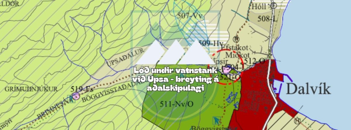 Lóð undir vatnstank við Upsa - breyting á aðalskipulagi