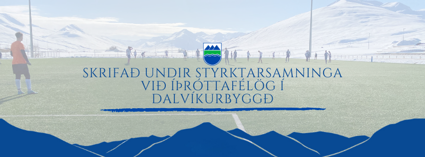 Skrifað undir samstarfssamninga við íþróttafélögin í Dalvíkurbyggð.
