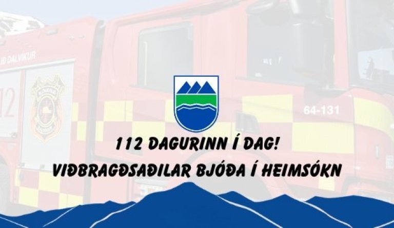112 Dagurinn í Dalvíkurbyggð - viðbragðsaðilar bjóða í heimsókn