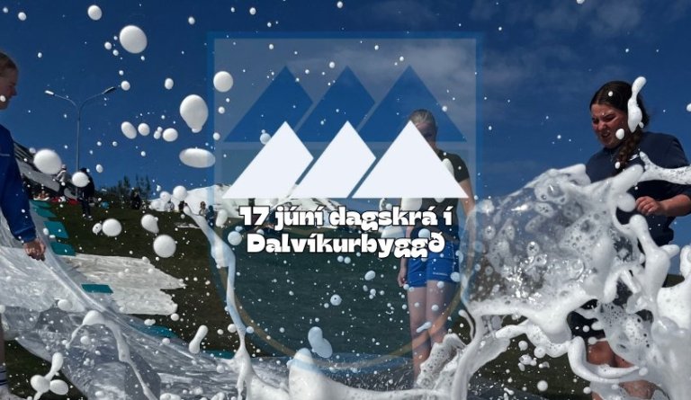17 júní dagskrá í Dalvíkurbyggð