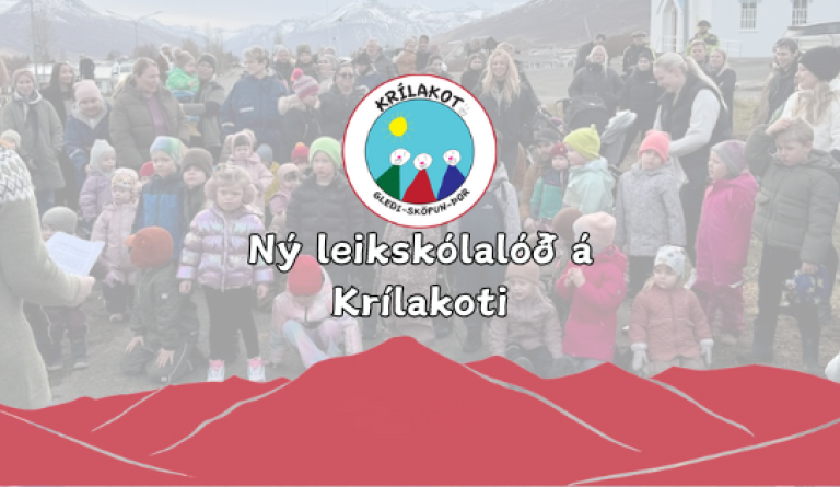 Ný leikskólalóð formlega opnuð á Krílakoti
