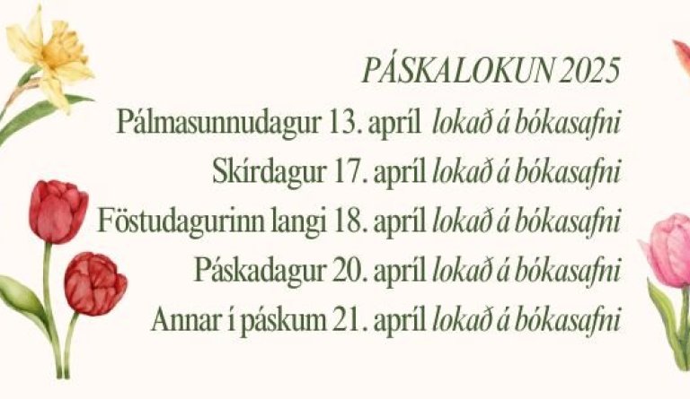 Páskalokun á bókasafninu. Athugið, fylgist vel með fésbókarsíðu Hólsins fyrir þeirra opnunartíma og …