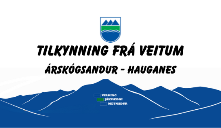 Tilkynning frá veitum-Árskógssandur/Hauganes.