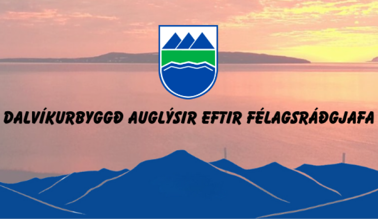 Dalvíkurbyggð auglýsir eftir félagsráðgjafa.
