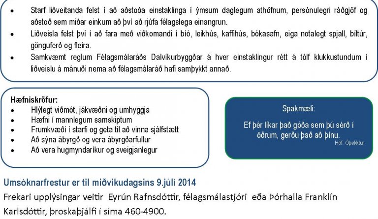 Félagsþjónusta Dalvíkurbyggðar óskar eftir fólki til starfa við liðveislu fatlaðra