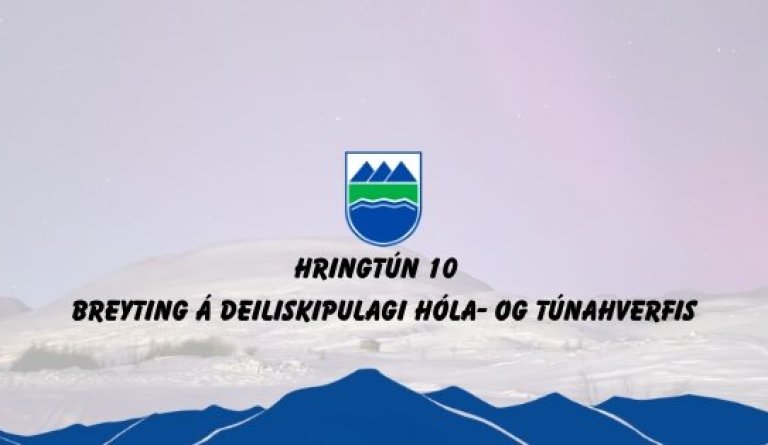 Hringtún 10 – Breyting á deiliskipulagi Hóla- og Túnahverfis
