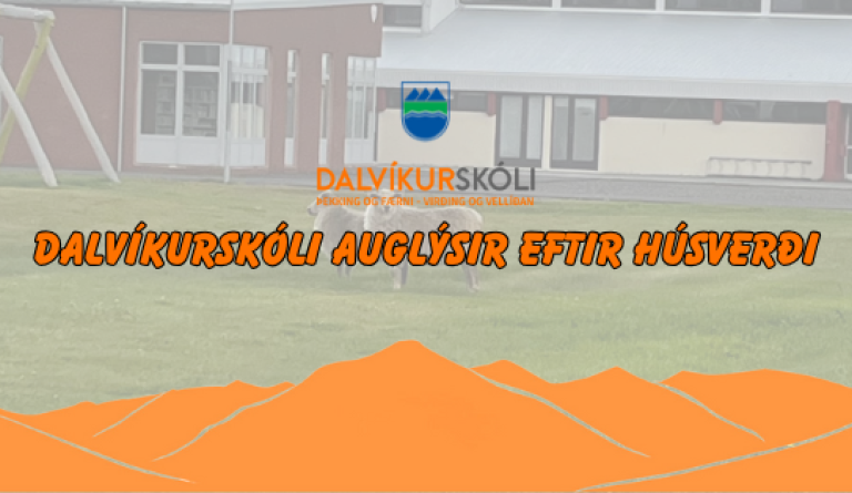 Húsvarsla við grunnskóla Dalvíkurbyggðar.