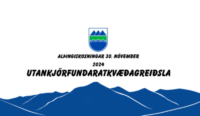 Alþingiskosningar  30. nóvember 2024 - Utankjörfundaratkvæðagreiðsla