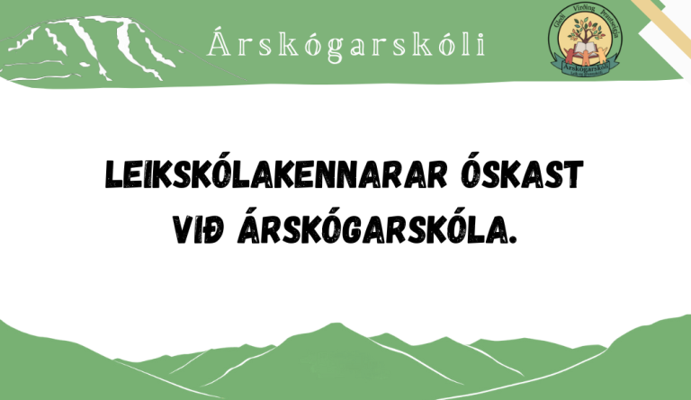 Árskógarskóli auglýsir eftir tveimur leikskólakennurum