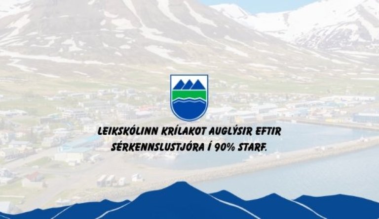 Sérkennslustjóri Leikskólinn Krílakot auglýsir eftir sérkennslustjóra í 90% starf.