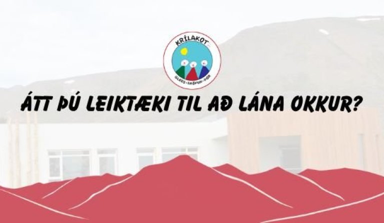 Átt þú leiktæki til þess að lána okkur?