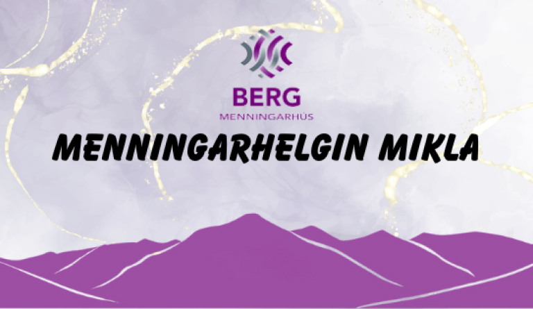 Menningarhelgin mikla í menningarhúsinu Bergi