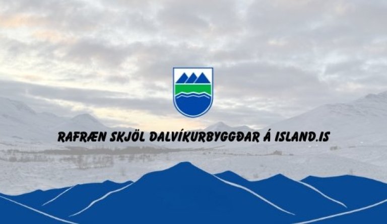 Rafræn skjöl Dalvíkurbyggðar á Island.is