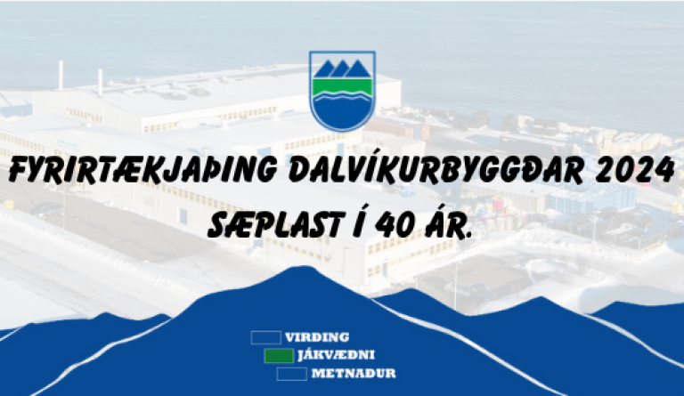 Fyrirtækjaþing Dalvíkurbyggðar 2024 - Sæplast 40 ára.