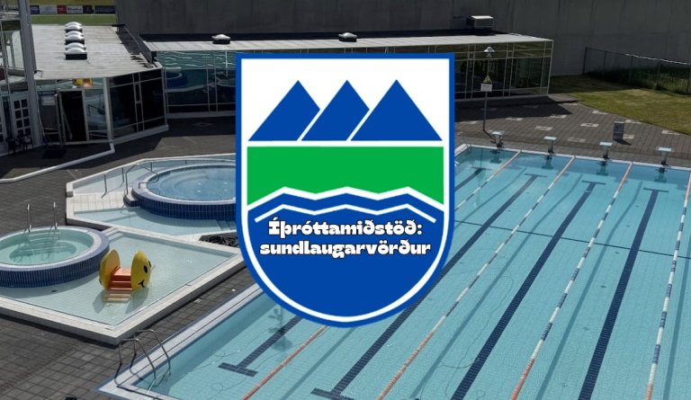 Starf í boði: Sundlaugarvörður Íþróttamiðstöð Dalvíkurbyggðar.