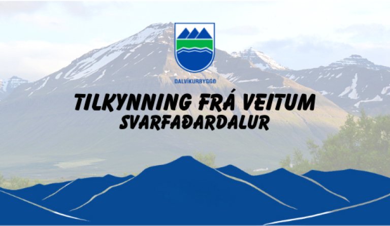 Tilkynning frá veitum - Svarfaðardalur