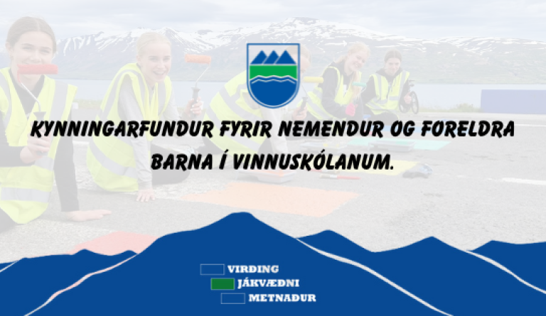 Kynningarfundur fyrir nemendur Vinnuskóla og foreldra þeirra